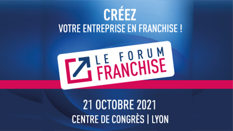 Forum franchise de Lyon rendez-vous le 21 octobre